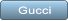 Gucci Gucci