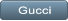 Gucci Gucci