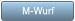 M-Wurf M-Wurf