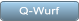 Q-Wurf Q-Wurf