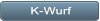 K-Wurf K-Wurf