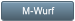 M-Wurf M-Wurf