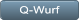 Q-Wurf Q-Wurf