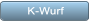 K-Wurf K-Wurf