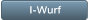 I-Wurf I-Wurf