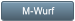 M-Wurf M-Wurf