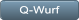 Q-Wurf Q-Wurf