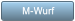 M-Wurf M-Wurf