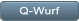 Q-Wurf Q-Wurf