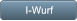 I-Wurf I-Wurf