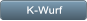 K-Wurf K-Wurf