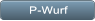 P-Wurf P-Wurf