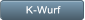 K-Wurf K-Wurf