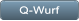 Q-Wurf Q-Wurf