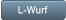 L-Wurf L-Wurf
