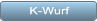 K-Wurf K-Wurf