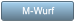 M-Wurf M-Wurf