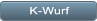 K-Wurf K-Wurf