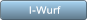 I-Wurf I-Wurf