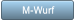 M-Wurf M-Wurf