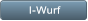 I-Wurf I-Wurf