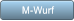 M-Wurf M-Wurf