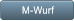 M-Wurf M-Wurf