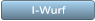 I-Wurf I-Wurf