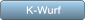 K-Wurf K-Wurf