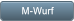 M-Wurf M-Wurf