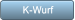 K-Wurf K-Wurf