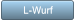 L-Wurf L-Wurf