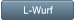 L-Wurf L-Wurf