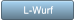 L-Wurf L-Wurf
