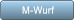 M-Wurf M-Wurf