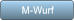 M-Wurf M-Wurf