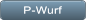 P-Wurf P-Wurf