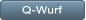 Q-Wurf Q-Wurf