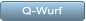 Q-Wurf Q-Wurf