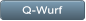 Q-Wurf Q-Wurf