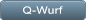 Q-Wurf Q-Wurf