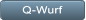 Q-Wurf Q-Wurf