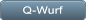 Q-Wurf Q-Wurf