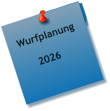 Wurfplanung       2026