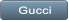 Gucci Gucci