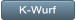 K-Wurf K-Wurf