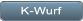 K-Wurf K-Wurf
