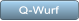 Q-Wurf Q-Wurf