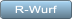 R-Wurf R-Wurf