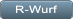 R-Wurf R-Wurf